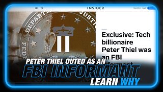 Learn Why Peter Thiel is Now Being Outed as an FBI Informant