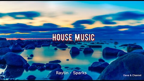 Raytin - Sparks \ Deep house mix \ deep house chilling