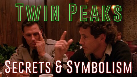Twin Peaks: Secrets & Symbolism - Part 22
