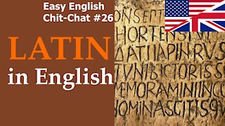 Latin in English - Easy ENGLISH Chit-Chat #26