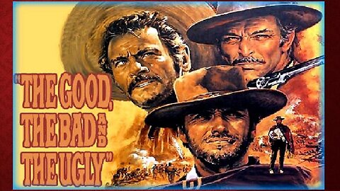 THE GOOD, THE BAD AND THE UGLY 1966 Third in The Man With No Name Trilogy FULL MOVIE HD & W/S