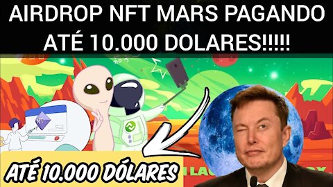 🚀GANHE ATÉ 10.000$ DÓLARES🔥 Novo AIRDROP Da NFT Mars Muito Fácil