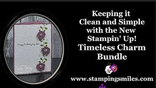 Lovely, Clean and Simple Stampin' Up! Timeless Charm Card