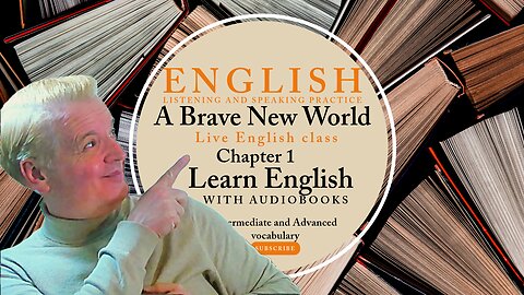Learn English Audiobooks" A Brave New World" Chapter 1 Advanced English Vocabulary