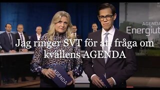 Jag ringer SVT för att fråga om kvällens Agenda energispecial.