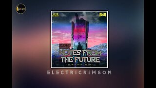 ELECTRICRIMSON - NOTES FROM THE FUTURE (FULL ALBUM) | HIP HOP | SOUTHSIDE HIP HOP