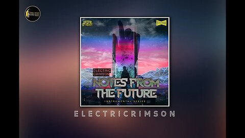 ELECTRICRIMSON - NOTES FROM THE FUTURE (FULL ALBUM) | HIP HOP | SOUTHSIDE HIP HOP