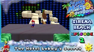 Super Mario Sunshine: Sirena Beach [Ep. 2] - The Hotel Lobby's Secret (commentary) Switch