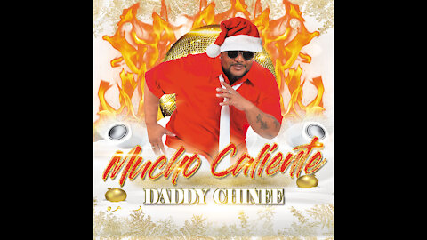Mucho Caliente - music by Daddy Chinee