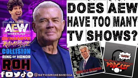 Eric Bischoff Thinks AEW Has TOO MANY Shows | Clip from Pro Wrestling Podcast Podcast #aewdynamite
