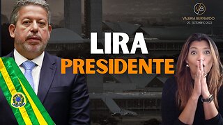 Medo - Teremos Arthur Lira como presidente por algum tempo? É o Parlamentarismo misto?