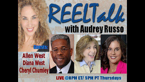 REELTalk: LTC Allen West of ACRU, Cheryl Chumley and Diana West