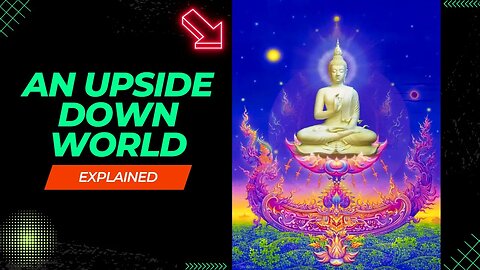 "Navigating An Upside Down World: The Four Noble Truths & Eightfold Path"