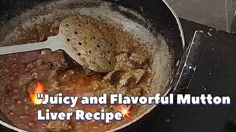 "Crazy Delicious Spicy Chicken Liver RecipeMouthwatering Kaleji Masala You Can't part4 #foodie