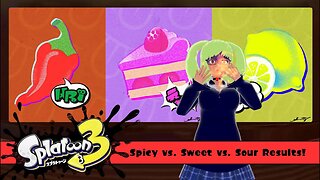 [Splatoon 3 (Splatfest)] Spicy Vs. Sweet vs. Sour Final Results!
