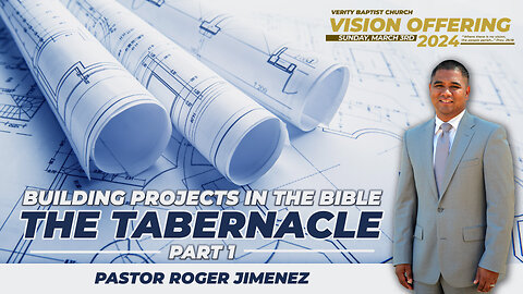 Building Projects in the Bible (The Tabernacle - Part 1) | Pastor Roger Jimenez
