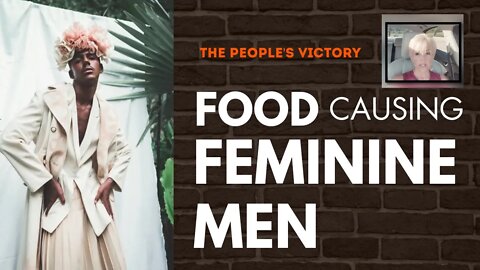 Food Causing Feminine Men