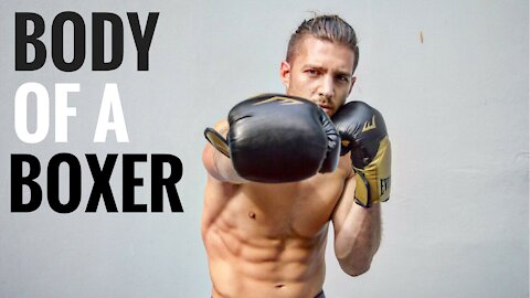 How To Get A Body Fitness Like A Boxer
