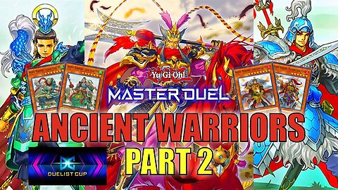 ANCIENT WARRIORS! DUELIST CUP MASTER DUEL GAMEPLAY | PART 2 | YU-GI-OH! MASTER DUEL! ▽ (DEC 2022)