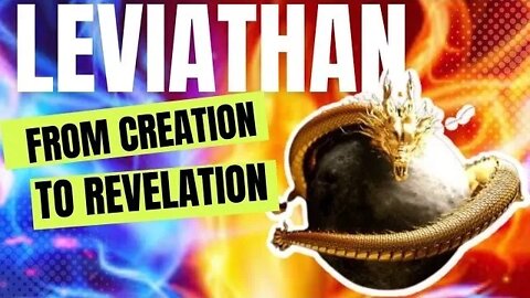 Leviathan: From Creation to Revelation