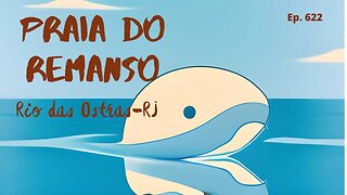 #622 - Praia do Remanso - Rio das Ostras (RJ): Um Paraíso de Belezas Naturais e Culturais