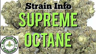 Supreme Octane, Weed Review.