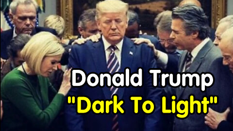 Donald Trump "Dark To Light"