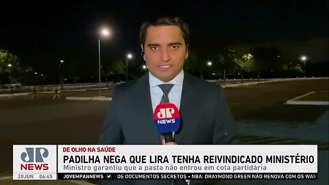 Padilha nega que Lira tenha pedido ministério da Saúde a Lula