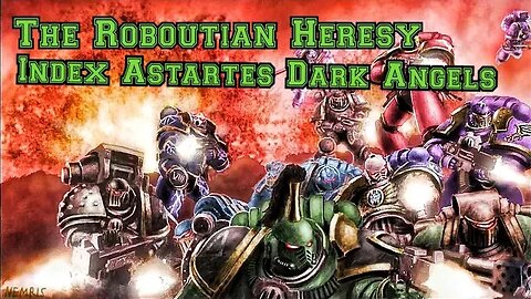 The Roboutian Heresy Index Astartes Dark Angels | Horus Heresy Fanfiction