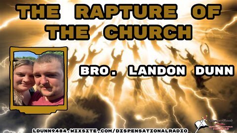 The Rapture Of The Church (2:15 Workman's Podcast #8)