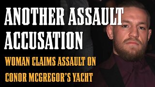 Woman Claims ASSAULT on Conor McGregor's Yacht - The DETAILS