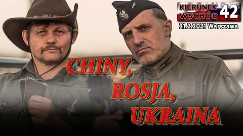 (KW 42) CHINY, ROSJA, UKRAINA - Poręba, Olszański, Osadowski NPTV (21.02.2021)