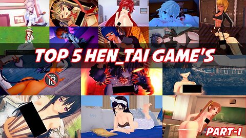 Top 5 Hen_tai Game's | For Android/Win/Linux | 2024 | EzrCaGaminG | Part-1