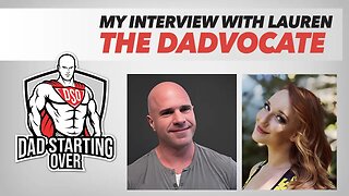 My Interview With Lauren - The Dadvocate