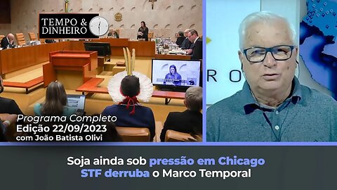 Soja ainda sob pressão em Chicago. STF derruba o Marco Temporal