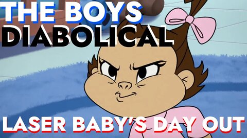 The Boys Diabolical Season 1 Episode 1 | Laser Baby's Day out