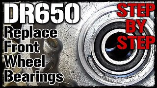 DR650 Replacing Front Wheel Bearings