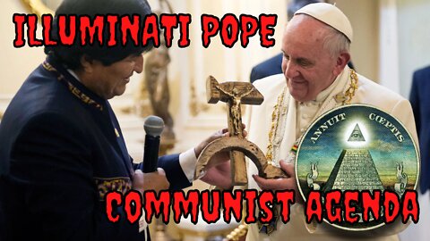 Illuminati Pope Francis Yoking Up With Atheist Communist China