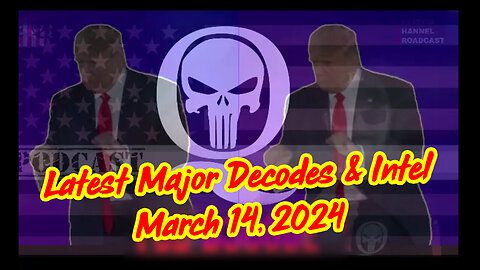 Q Latest Major Decodes & Intel > Major Arrests 3/14/24