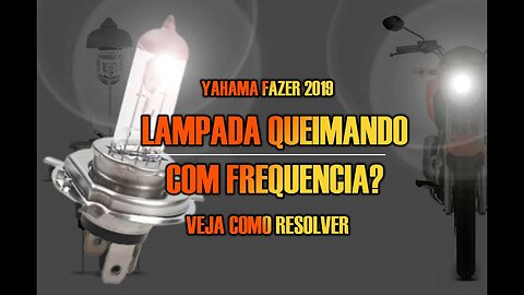 Lampada Queimando com frequencia, veja como resolver yamaha fazer 150 2019#yamaha#moto