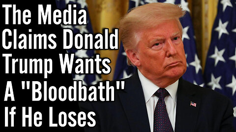 The Trump "Bloodbath" Hoax Begins | Expect The Media To Ramp Up Thier Propaganda For 2024