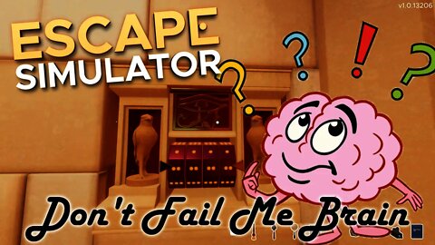 Escape Simulator - Don't Fail Me Brain