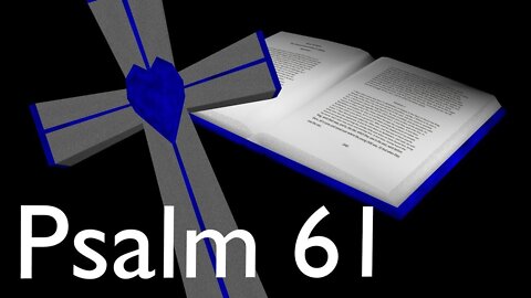 Audio Bible Psalm 61 ASV (1901)