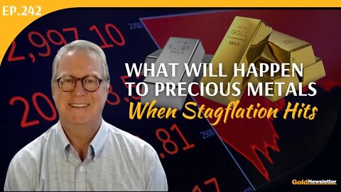What Will Happen to Precious Metals When Stagflation Hits | Dana Samuelson
