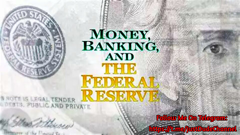 Money, Banking, And The Federal Reserve