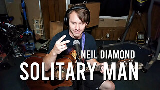 Solitary Man - Neil Diamond (Cover)