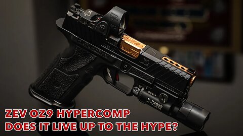 ZEV OZ9 Hypercomp | Does It Live Up to the Hype?