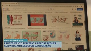 Cirurgia Bariátrica: Procedimento apresenta Riscos e Requer Cuidados antes e depois da Operação.