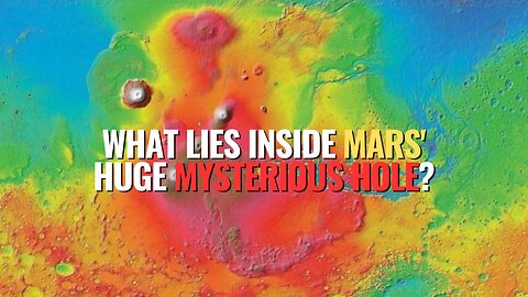 What Lies Inside Mars' Huge Mysterious Hole?