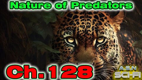 The Nature of Predators ch.128 of ?? | HFY | Science fiction Audiobook